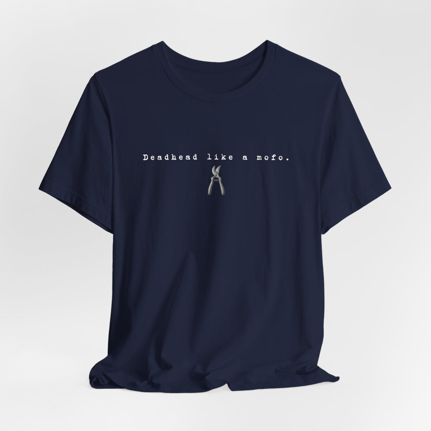T-Shirt — Minimal "Deadhead Like..." Vintage Gardening Tools Graphic Tee