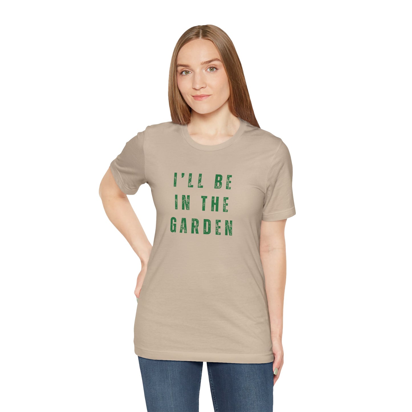 I'll Be In The Garden T-Shirt — Gardening Tee for Plant Flower Dahlia Lovers