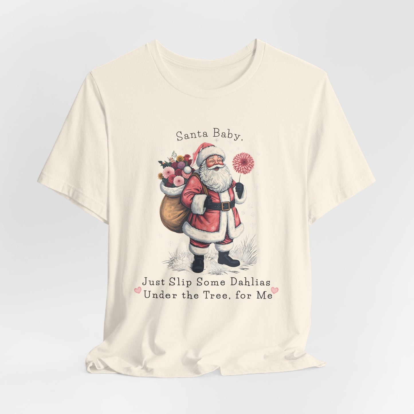 Santa Baby Dahlias Christmas T-Shirt - Vintage Holiday Tee