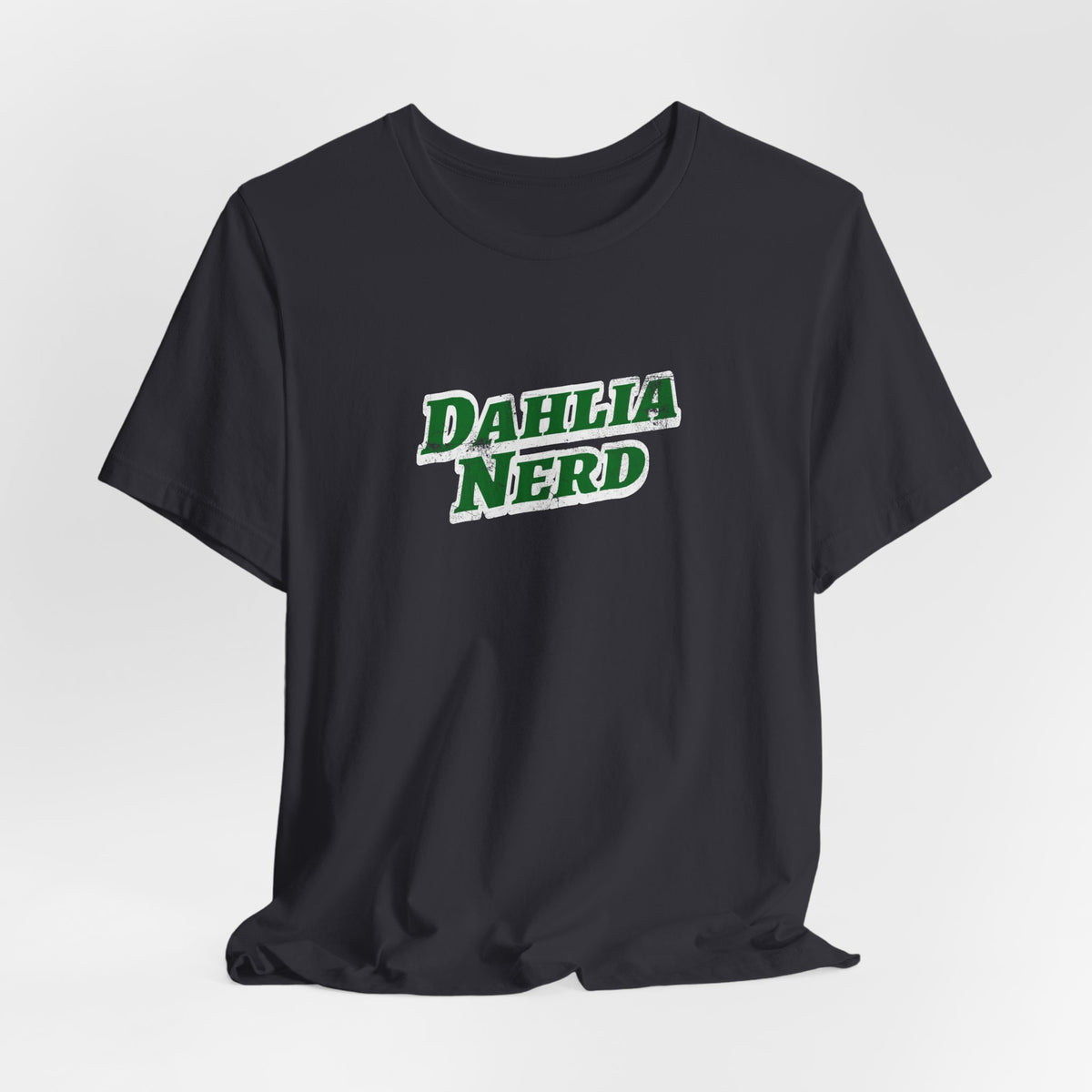 Dahlia Nerd T-Shirt — Botanical Flower Gardening Lover Tee