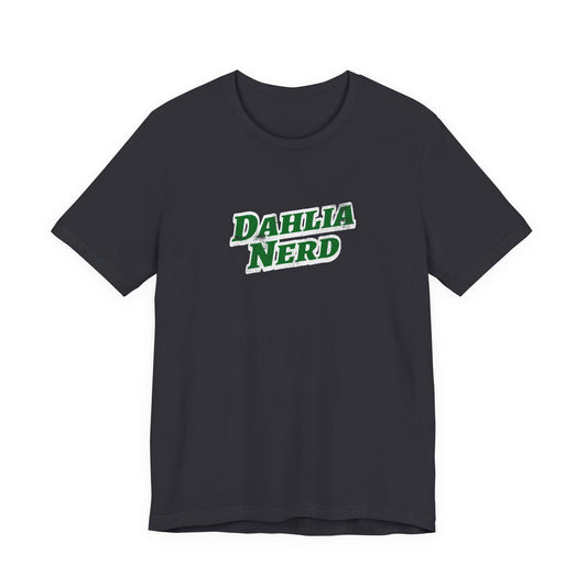 Dahlia Nerd T-Shirt — Botanical Flower Gardening Lover Tee