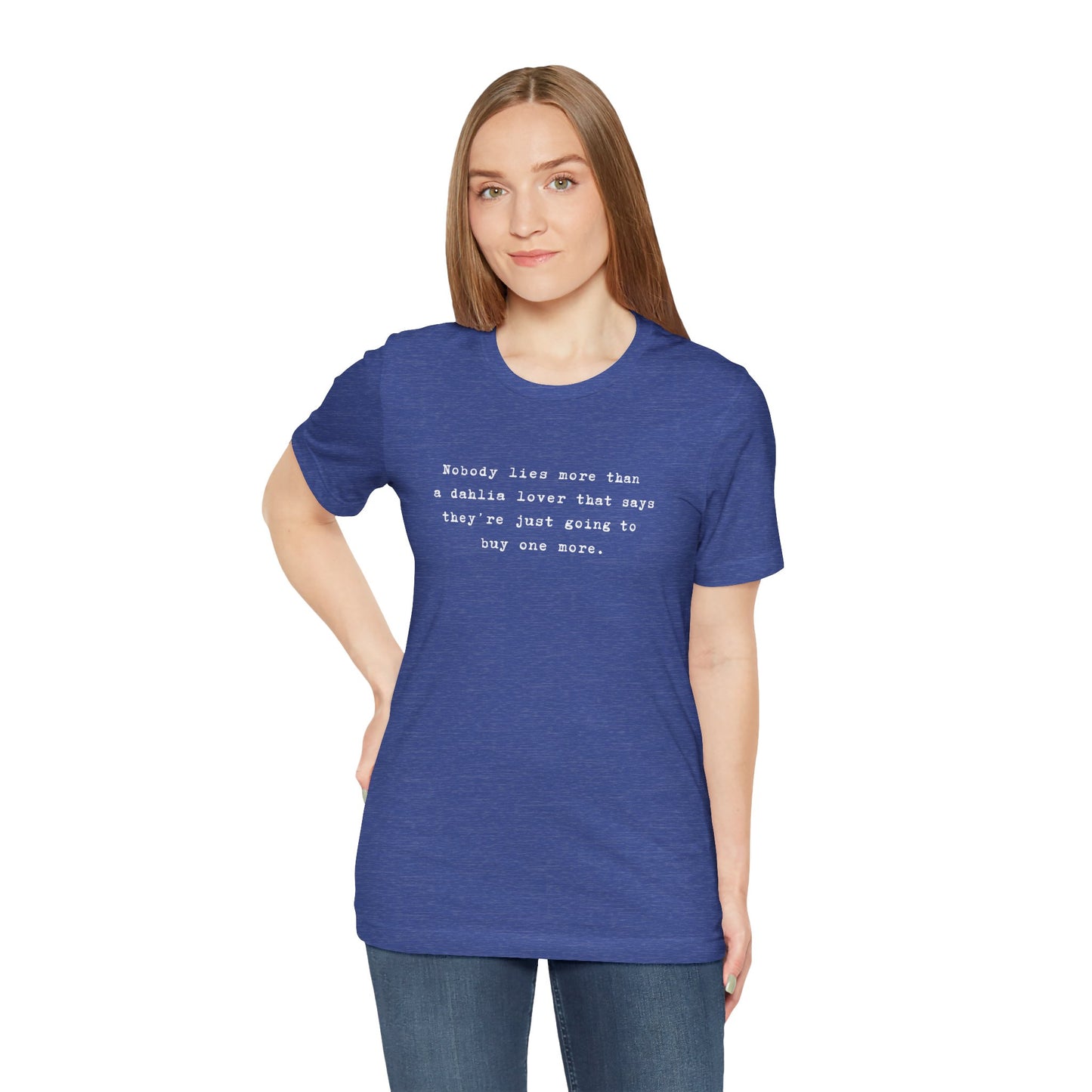 Dahlia Gardener Tee — "Nobody lies more than a Dahlia lover" White T-Shirt