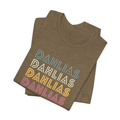 Dahlias Floral Retro Text Tee — Vintage Layered Typography T‑Shirt