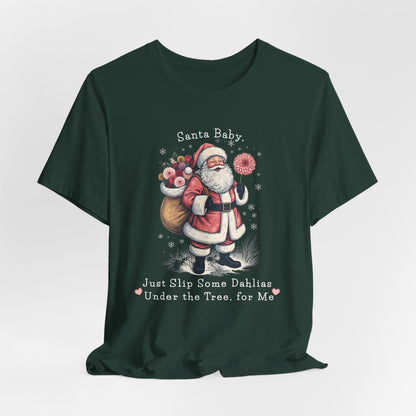 Santa Baby Dahlias Christmas T-Shirt - Vintage Holiday Tee