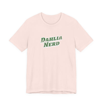 Dahlia Nerd T-Shirt - Botanical Flower Gardening Tee
