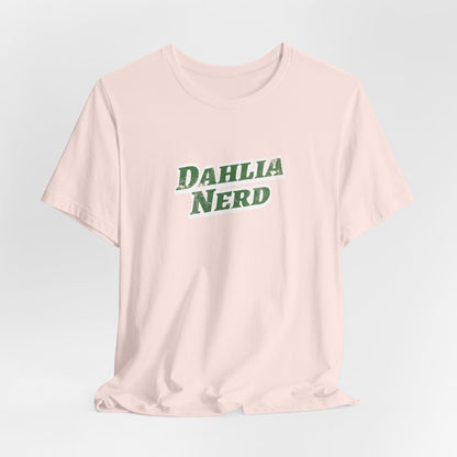 Dahlia Nerd T-Shirt - Botanical Flower Gardening Tee