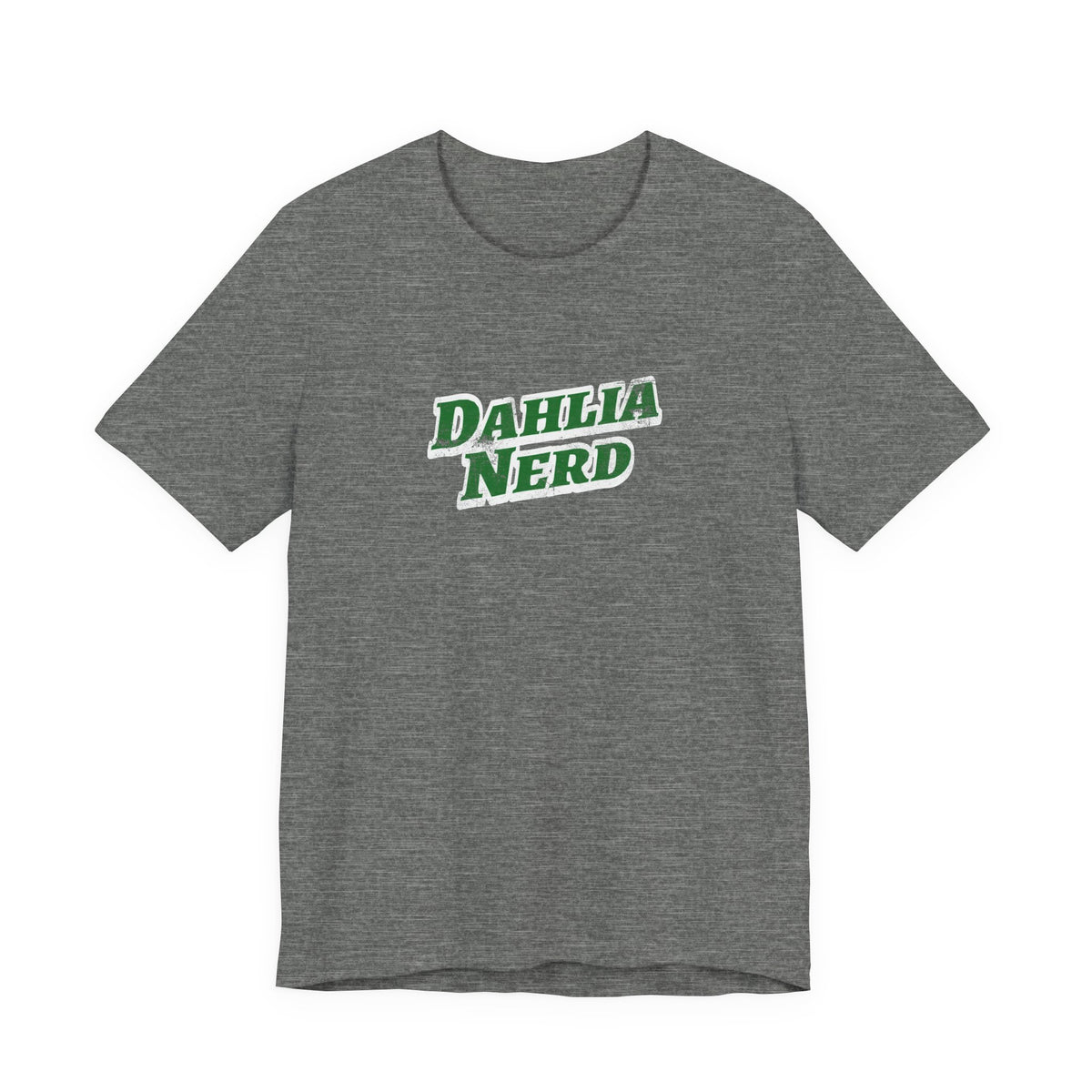 Dahlia Nerd T-Shirt — Botanical Flower Gardening Lover Tee