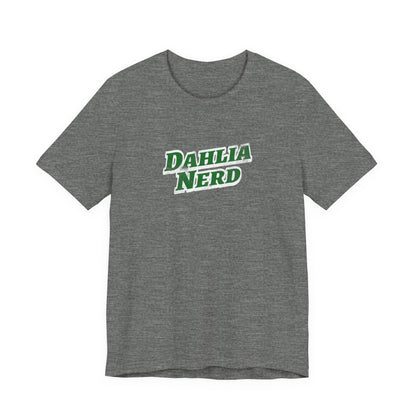 Dahlia Nerd T-Shirt — Botanical Flower Gardening Lover Tee