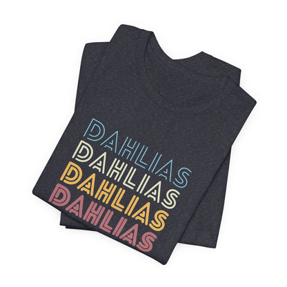 Dahlias Floral Retro Text Tee — Vintage Layered Typography T‑Shirt