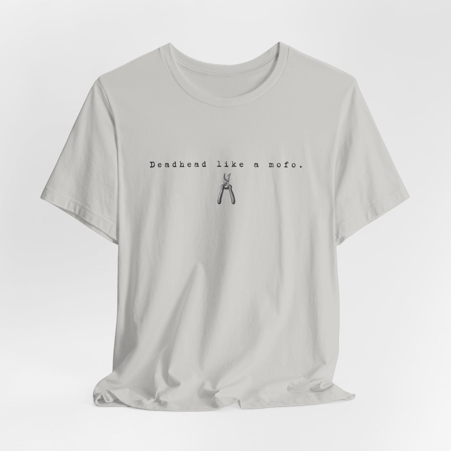 T-Shirt — Minimal "Deadhead Like..." Vintage Gardening Tools Graphic Tee