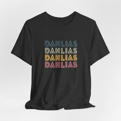 Dahlias Floral Retro Text Tee — Vintage Layered Typography T‑Shirt