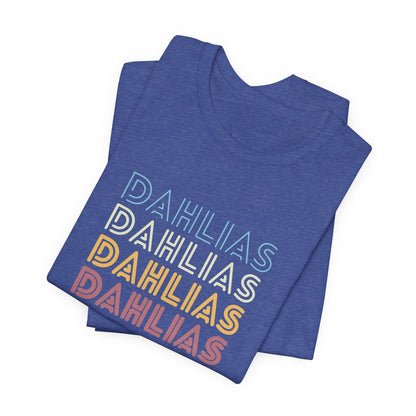 Dahlias Floral Retro Text Tee — Vintage Layered Typography T‑Shirt