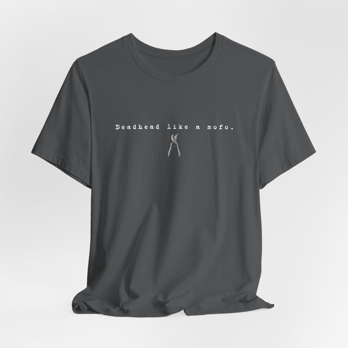 T-Shirt — Minimal "Deadhead Like..." Vintage Gardening Tools Graphic Tee