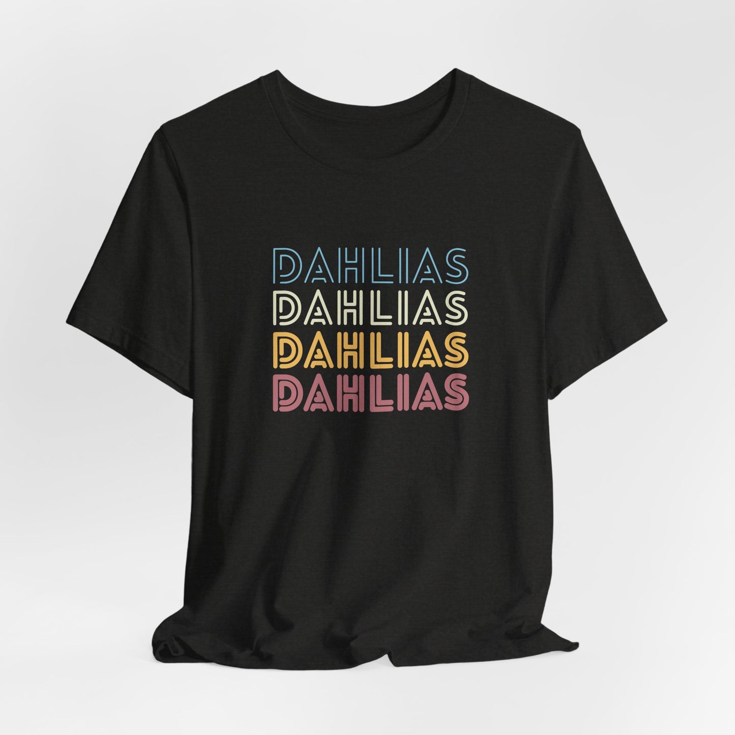 Dahlias Retro Text T-Shirt - Vintage Typography Tee