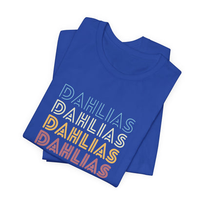 Dahlias Floral Retro Text Tee — Vintage Layered Typography T‑Shirt