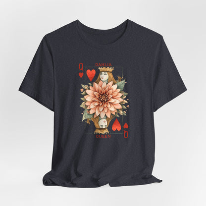Dahlia Queen Playing Card Tee | Floral Gardening Queen of Hearts T-Shirt
