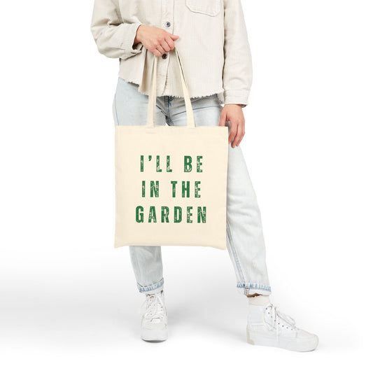 Gardener Tote Bag — “I’ll Be In The Garden” Gardening Cotton Canvas Gift Shopper