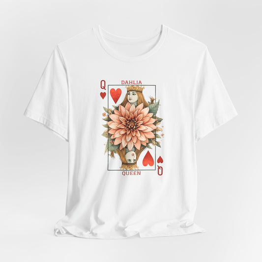 Dahlia Queen Playing Card Tee | Floral Gardening Queen of Hearts T-Shirt