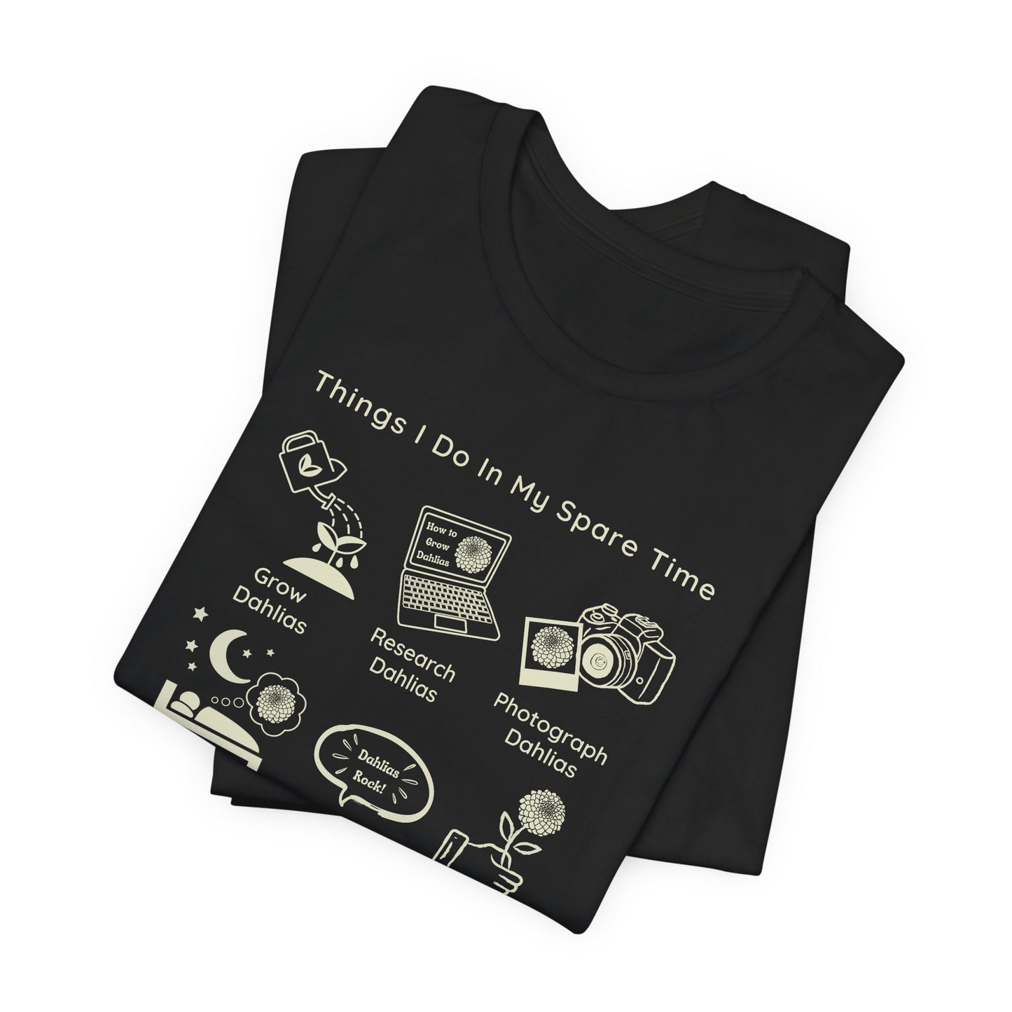 Dahlia Gardening Hobby Tee — "Things I Do In My Spare Time"