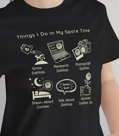 Dahlia Gardening Hobby Tee — "Things I Do In My Spare Time"