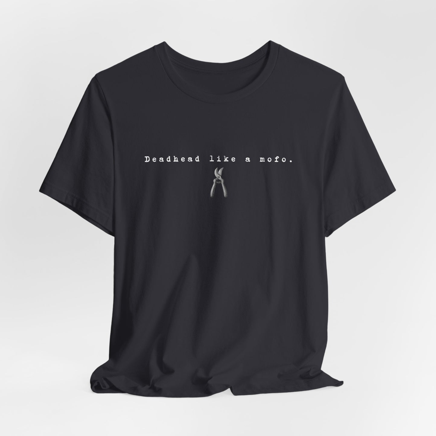 T-Shirt — Minimal "Deadhead Like..." Vintage Gardening Tools Graphic Tee