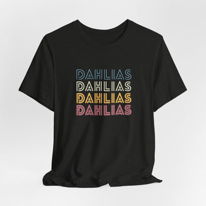 Dahlias Floral Retro Text Tee — Vintage Layered Typography T‑Shirt