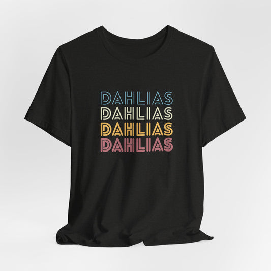 Dahlias Floral Retro Text Tee — Vintage Layered Typography T‑Shirt