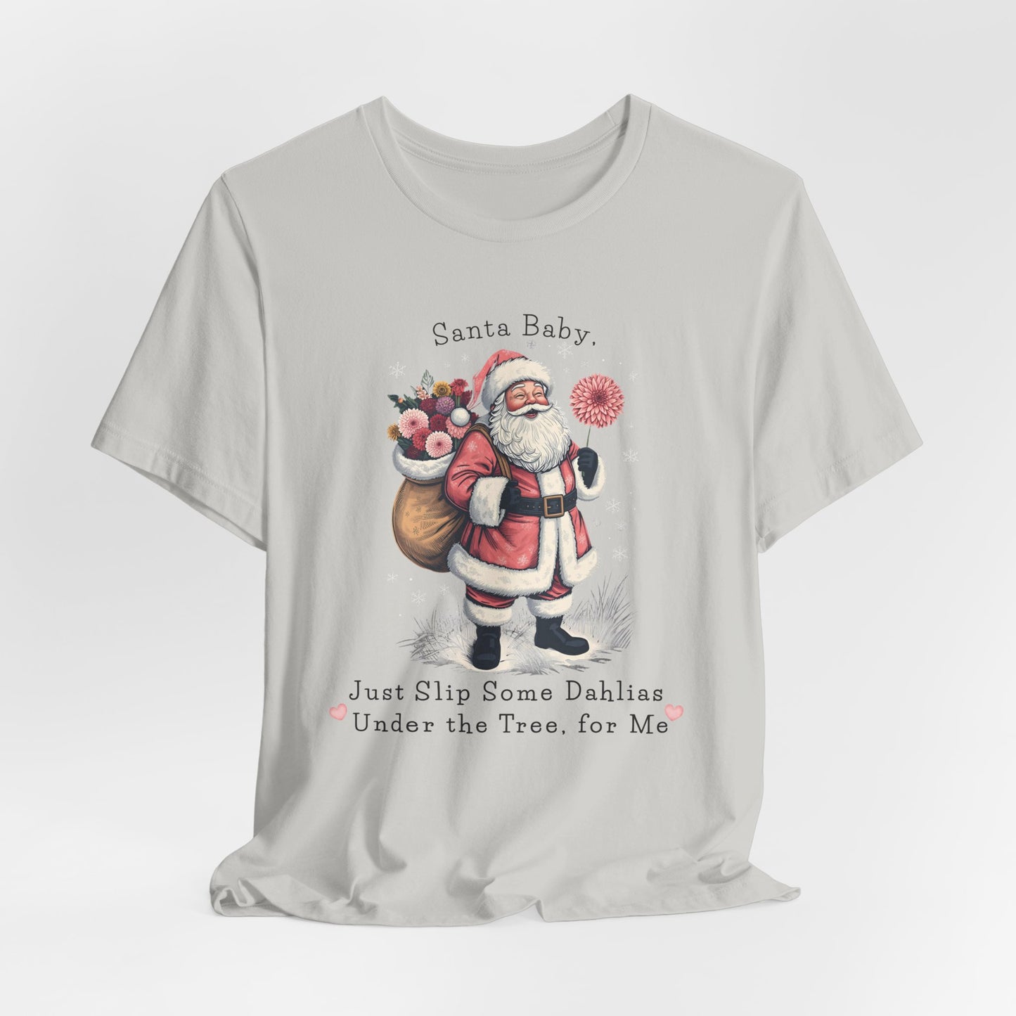 Santa Baby Dahlias Christmas T-Shirt - Vintage Holiday Tee