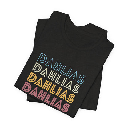 Dahlias Floral Retro Text Tee — Vintage Layered Typography T‑Shirt