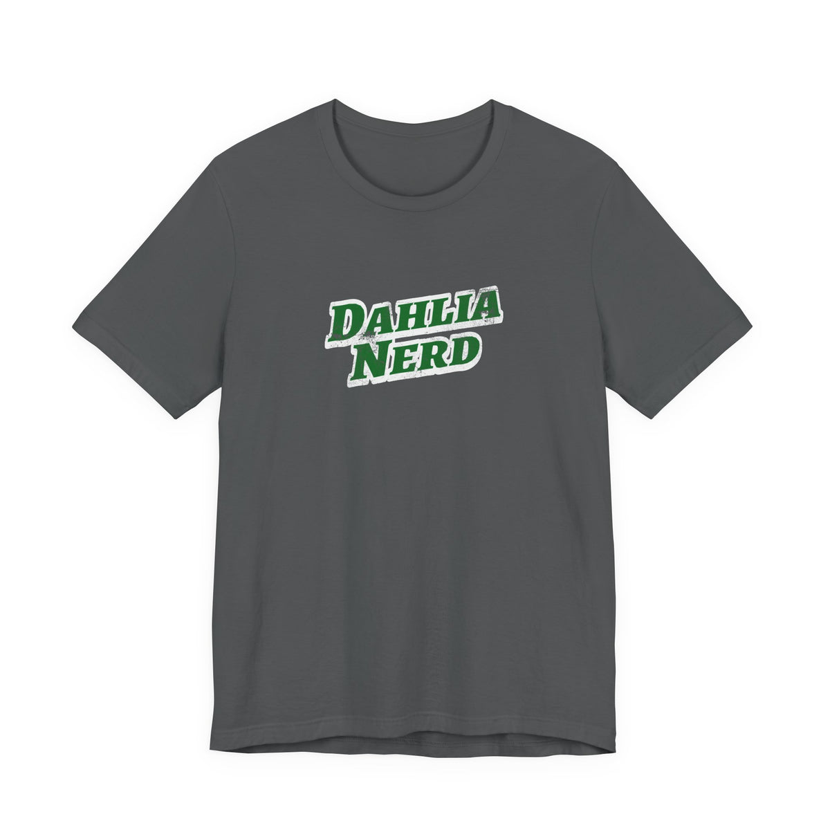 Dahlia Nerd T-Shirt — Botanical Flower Gardening Lover Tee