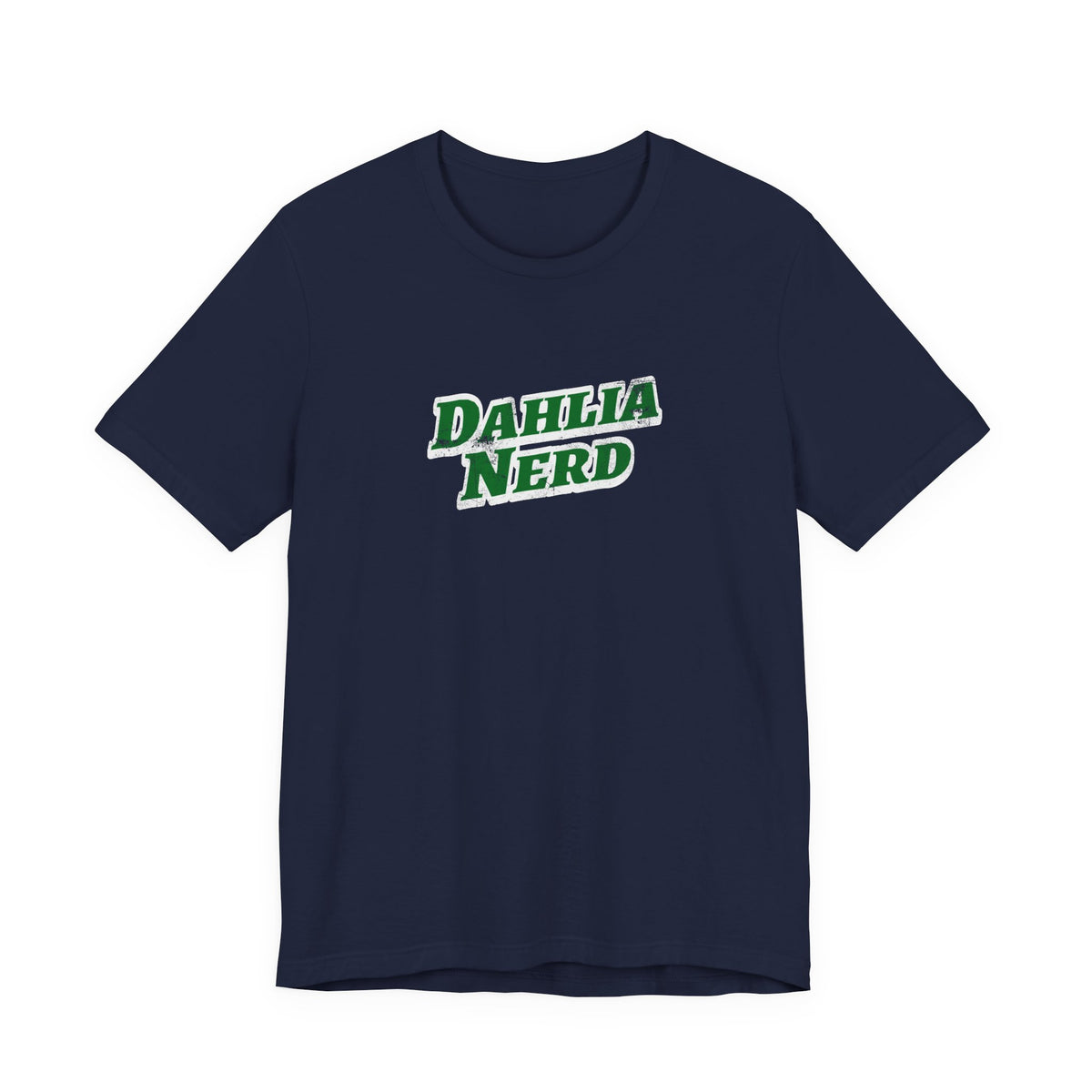 Dahlia Nerd T-Shirt — Botanical Flower Gardening Lover Tee