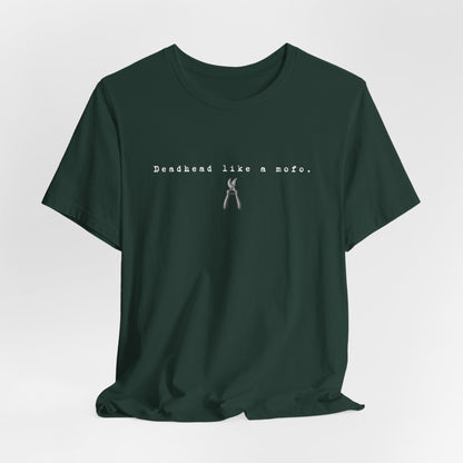 T-Shirt — Minimal "Deadhead Like..." Vintage Gardening Tools Graphic Tee