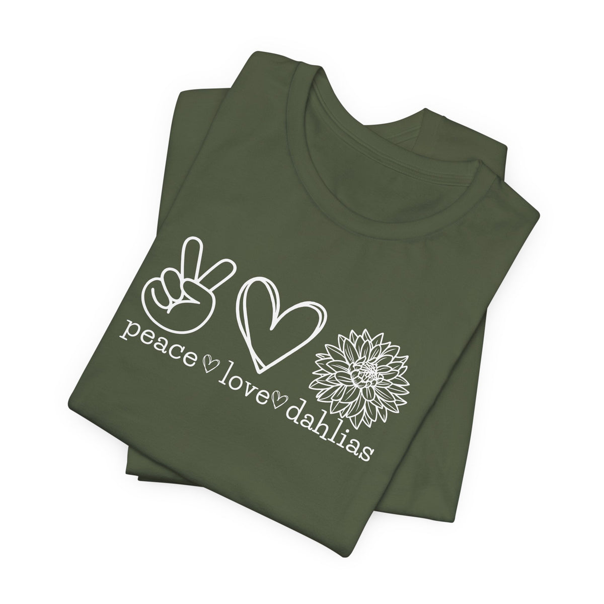 Peace • Love • Dahlias Tee — Floral Graphic T-Shirt