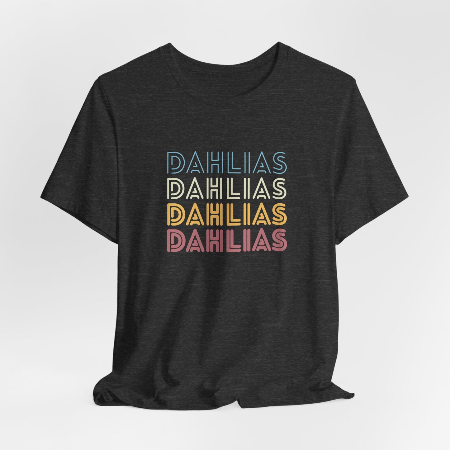 Dahlias Retro Text T-Shirt - Vintage Typography Tee