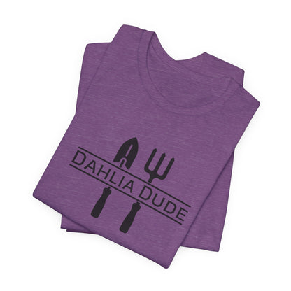 Dahlia Dude T-Shirt — Dad Gardening Tool Graphic Tee