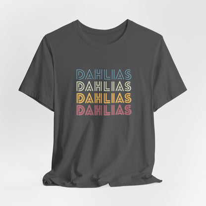 Dahlias Floral Retro Text Tee — Vintage Layered Typography T‑Shirt