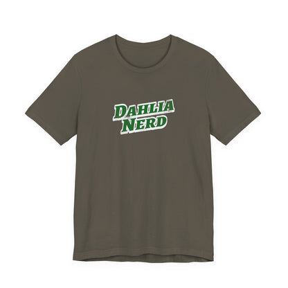 Dahlia Nerd T-Shirt — Botanical Flower Gardening Lover Tee