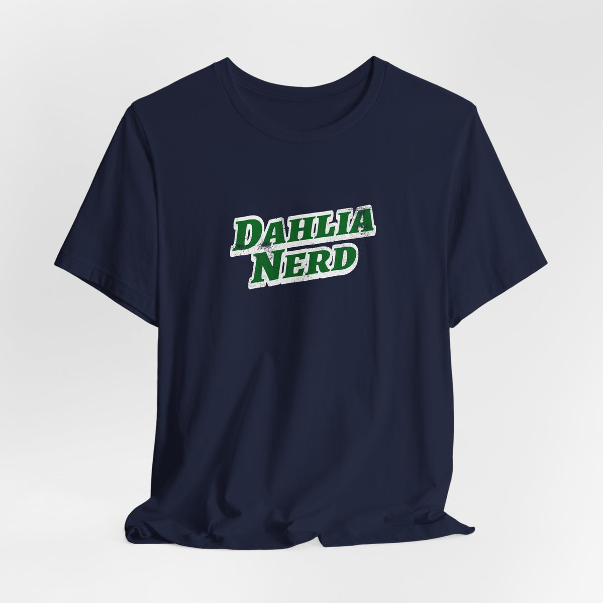 Dahlia Nerd T-Shirt — Botanical Flower Gardening Lover Tee
