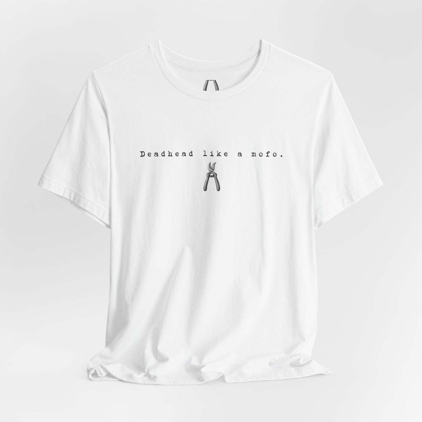 T-Shirt — Minimal "Deadhead Like..." Vintage Gardening Tools Graphic Tee